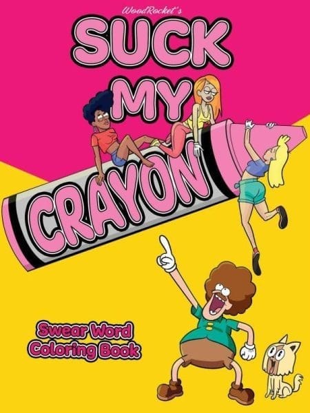 Suck My Crayon Colouring Book